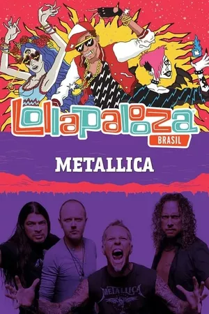 Metallica: Lollapalooza Brazil 2017