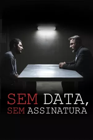 Sem Data, Sem Assinatura