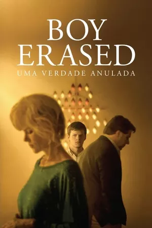 Boy Erased: Uma Verdade Anulada