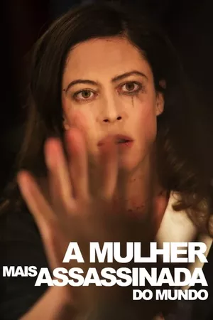 A Mulher Mais Assassinada do Mundo