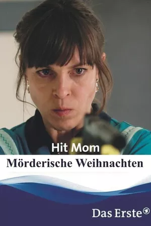 Hit Mom – Mörderische Weihnachten