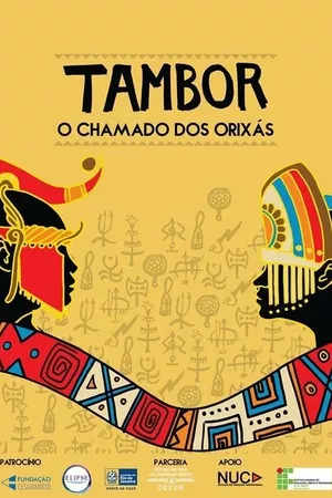 Tambor: O Chamado dos Orixás Tambor: O Chamado dos Orixás