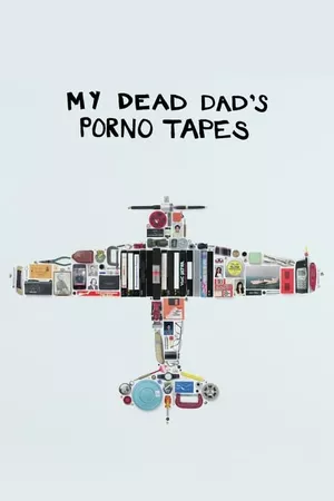 My Dead Dad's Porno Tapes