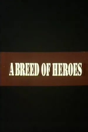 A Breed of Heroes