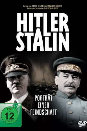 Hitler & Stalin: Portrait of Hostility