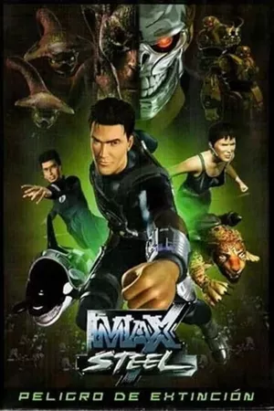 Max Steel: Perigo de Extinção