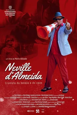 Neville D'Almeida: Cronista da Beleza e do Caos