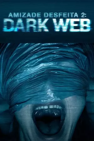 Amizade Desfeita 2: Dark Web