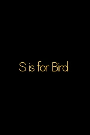 S is for BIRD