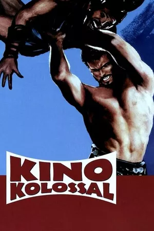 Kino kolossal - Herkules, Maciste & Co