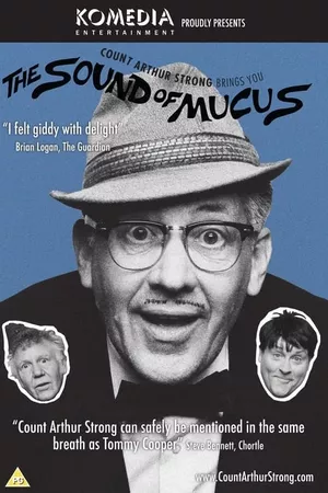 Count Arthur Strong Brings You: The Sound Of Mucus