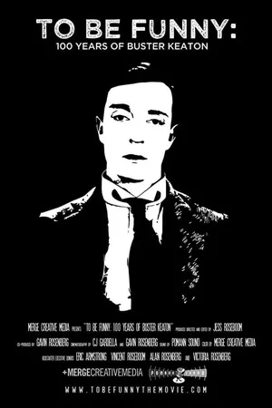 To Be Funny: 100 Years of Buster Keaton