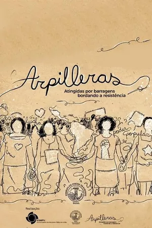 Arpilleras: Atingidas Por Barragens Bordando a Resistência