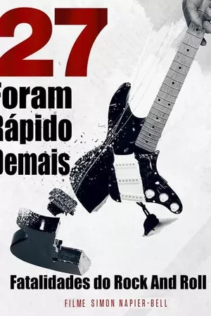 27: Foram Rápido Demais