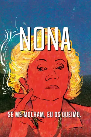 Nona: Se me Molham, eu os Queimo