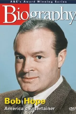 Biography: Bob Hope: America's Entertainer