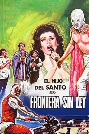 El hijo de Santo en frontera sin ley