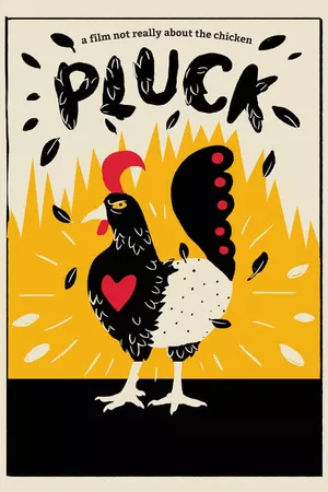 Pluck: A Film Not Just About the Chicken