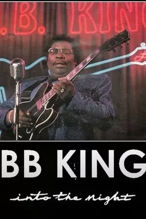 B.B. King: Into the Night