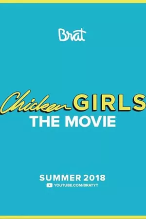 Chicken Girls: The Movie