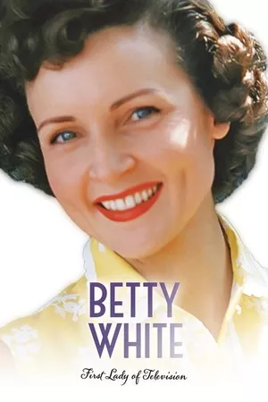 Betty White: First Lady of Television