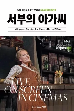 The Metropolitan Opera: La Fanciulla del West