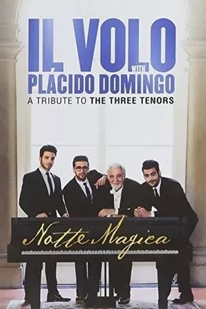 Il Volo: Notte Magica - A Tribute To The Three Tenors 2016