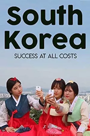 South Korea: Success at all Costs