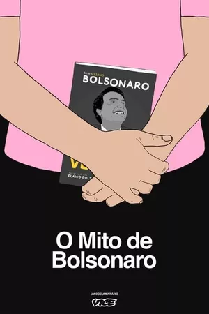 O Mito de Bolsonaro: o que pensam e como se organizam seus apoiadores?