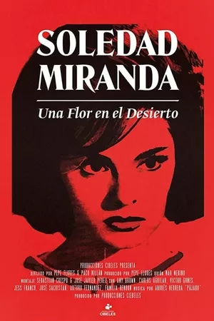 Soledad Miranda, Flower in the Desert