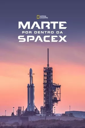 MARTE: Por Dentro da SpaceX