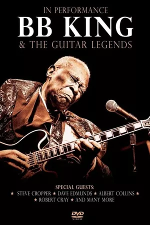 In Performance BB King & The Guitar Legends