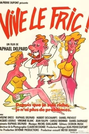 Vive le fric!