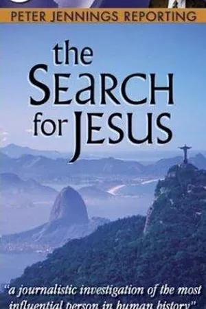 Peter Jennings Reporting: The Search for Jesus