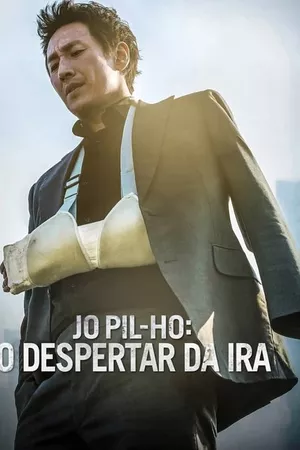 Jo Pil-ho - O Despertar da Ira