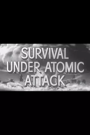 Survival Under Atomic Attack