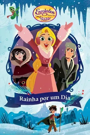 Enrolados Outra Vez: Rainha por um dia