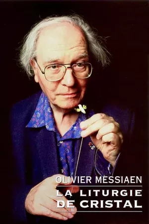 Olivier Messiaen: The Crystal Liturgy