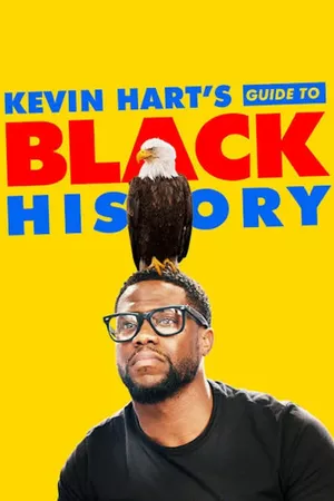 Kevin Hart's - Guide to Black History