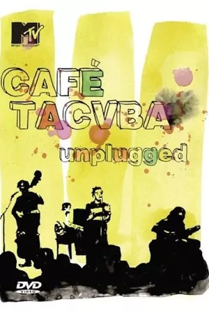 Café Tacvba: MTV Unplugged