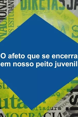 O Afeto Que Se Encerra Em Nosso Peito Juvenil