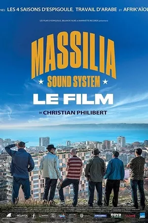 Massilia Sound System: Le film