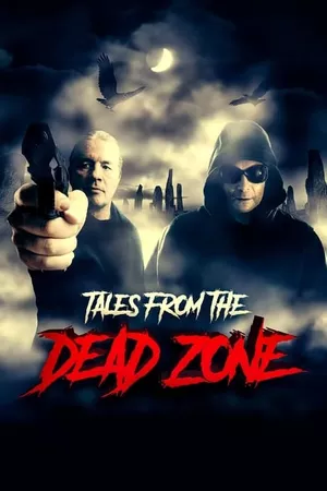 Tales from the Dead Zone