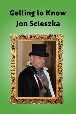 Getting to Know Jon Scieszka Getting to Know Jon Scieszka