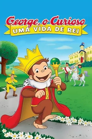 George, O Curioso - Uma Vida de Rei