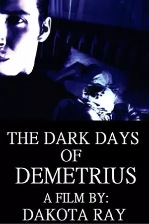 The Dark Days of Demetrius