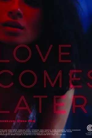 Love Comes Later