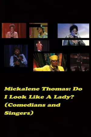 Do I Look Like a Lady? (Comedians and Singers)