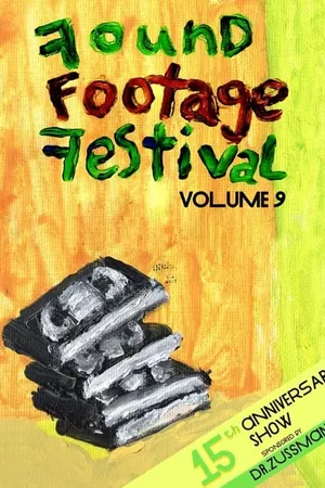 Found Footage Festival Volume 9