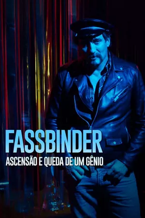 Fassbinder: Ascensão e Queda de um Gênio